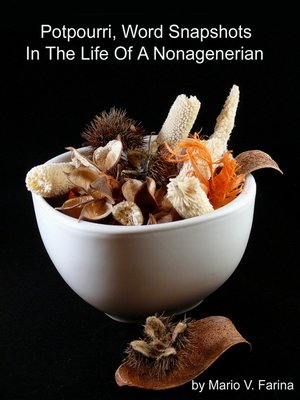 cover image of Potpourri, Word Snapshots of Events In the Life of a Nonagenarian